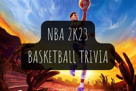 2k23 trivia answers|2k23 basketball questions and answers.